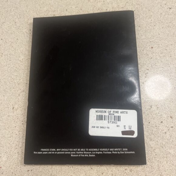 Softcover Blank Journal 5x7 Frances Stark, Why Should You Not  2008 Blank Pages - Picture 2 of 5